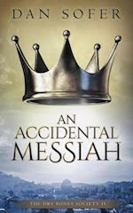 Accidental Messiah