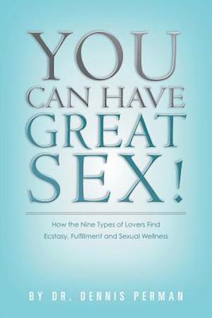 You Can Have Great Sex!