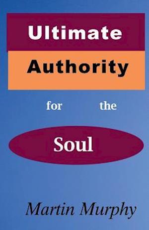 Ultimate Authority for the Soul