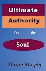 Ultimate Authority for the Soul