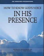 How To Know Gods Voice In His Presence Study Guide