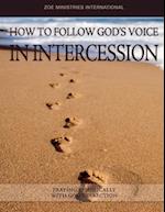 How To Follow Gods Voice In Intercession 