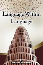 Language Within Language