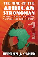 THE MIND OF THE AFRICAN STRONGMAN