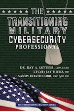 The Transitioning Military Cybersecurity Professional