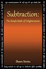 Subtraction: The Simple Math of Enlightenment 