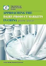 Approaching the Dairy Product Markets in China