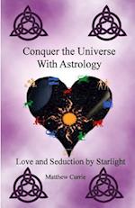 Conquer the Universe with Astrology