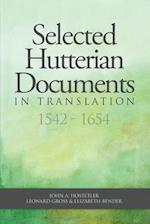 Selected Hutterian Documents in Translation, 1542-1654 