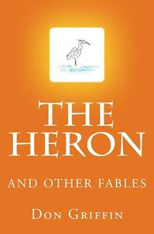 The Heron and Other Fables