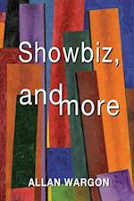 Showbiz, and More