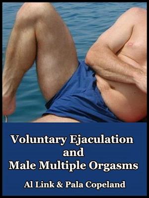 Voluntary Ejaculation and Male Multiple Orgasms