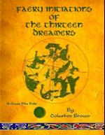 Faery Initiations of the Thirteen Dreamers