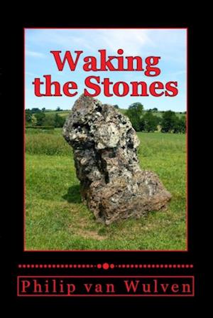 Waking the Stones