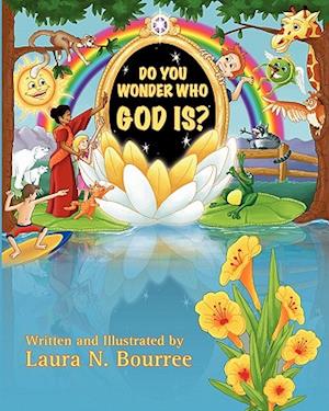 Do You Wonder Who God Is?