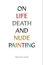 On Life, Death And Nude Painting