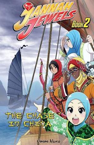 Jannah Jewels Book 2: The Chase in China