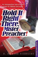 Hold It Right There, Mister Preacher!