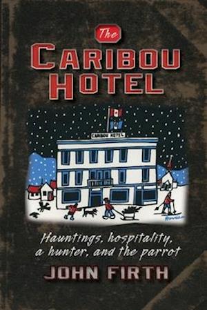 The Caribou Hotel