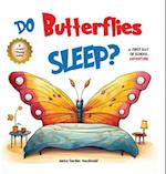Do Butterflies Sleep? 