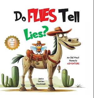 Do Flies Tell Lies?