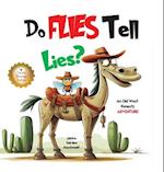 Do Flies Tell Lies? 