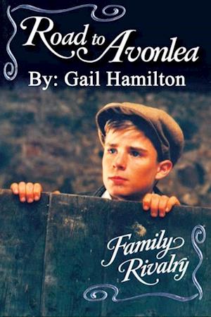 Road to Avonlea: Family Rivalry