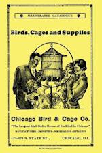 Chicago Bird & Cage Co. Illustrated Catalogue (Retro Peacock Edition)