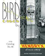 Bird Cages by Hendryx (Retro Peacock Edition, 1938)