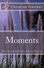 Moments for the Spiritually Aware Parent