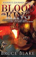 Blood of the King: Khirro's Journey Book 1 