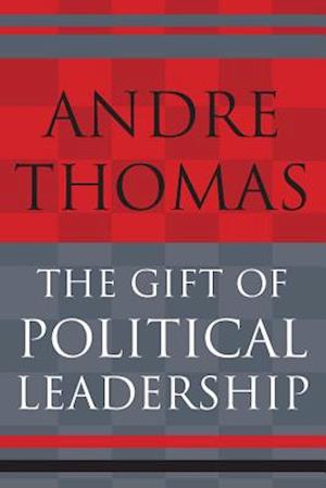 The Gift of Political Leadership