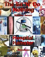The Hospital Hamster Workbook-Volume Seven