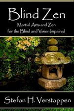 Blind Zen, Martial arts and Zen for the blind and vision impaired