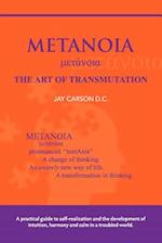 Metanoia - The Art of Transmutation