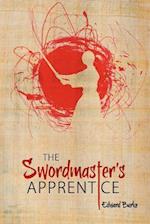 The Swordmaster's Apprentice: Or How a Broken Nose, a Shaman's Brew and a Little Light Dusting May Point the Way to Enlightenment 