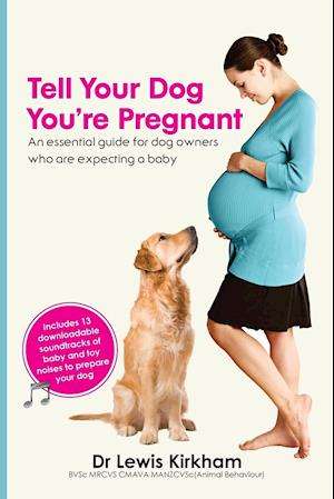 Tell Your Dog You're Pregnant