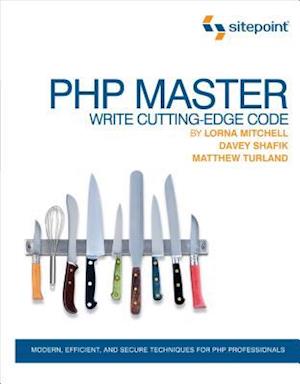 PHP Master - Write Cutting Edge Code