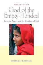 God of the Empty-Handed: Poverty, Power and the Kingdom of God 