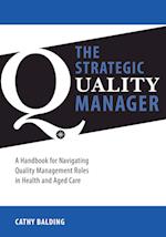 The Strategic QualityManager Handbook