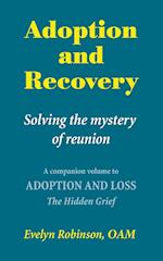 Adoption and Recovery - Solving the Mystery of Reunion