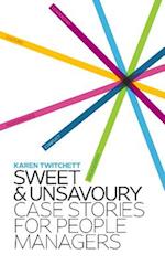 Sweet and Unsavoury: Case Stories for People Managers 