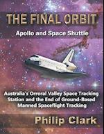 The Final Orbit - Apollo and Space Shuttle