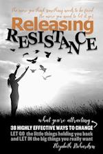 Releasing Resistance