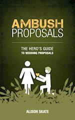 Ambush Proposals