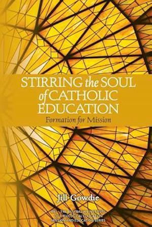 Stirring the Soul of Catholic Education