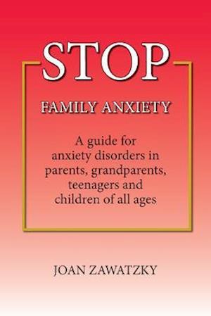 Stop Family Anxiety