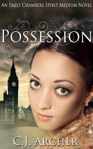 Possession (Emily Chambers Spirit Medium #2)