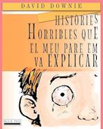 Histories Horribles Que El Meu Pare Em Va Explicar