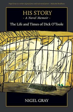 His Story - A Novel Memoir - The Life and Times of Dick O'Toole